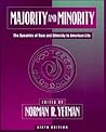 Majority and Minority: The Dynamics of Race and Ethnicity in American Life
