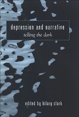 Depression and Narrative: Telling the Dark (Hardcover)