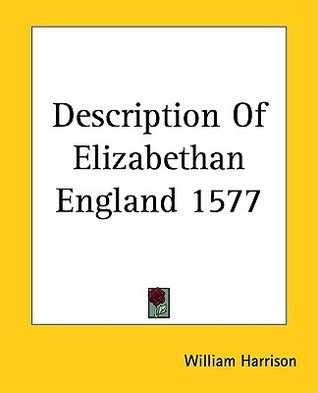 A Description of Elizabethan England 1577 (Paperback)