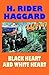 Black Heart and White Heart by H. Rider Haggard