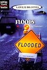 Floods (Natural Disasters) Floods (Natural Disasters)