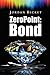 Zero Point: Bond