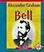 Alexander Graham Bell (Compass Point Early Biographies, 3)