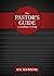 The Pastor's Guide to Leading and Living
