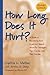 How Long Does It Hurt?: A G...