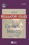 Global Regulatory Issues for the Cosmetics Industry (Personal Care and Cosmetic Technology)