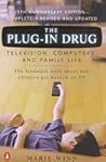 The Plug-In Drug:...