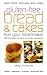 Gluten-Free Bread & Cakes from Your Breadmaker by Carolyn Humphries