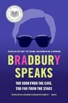 Bradbury Speaks by Ray Bradbury