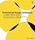Professional Design Techniques With Adobe Creative Suite 3: Develop Expert Design Skills Through Hands-on Projects Using Indesign, Photoshop, and Illustrator