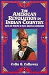 The American Revolution in Indian Country by Colin G. Calloway