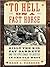 To Hell on a Fast Horse: Bi...