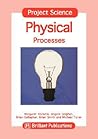 Project Science - Physical Processes (Project Science S)
