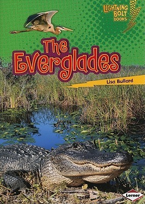The Everglades (Lightning Bolt Books ® ― Famous Places)