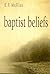 Baptist Beliefs