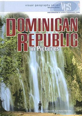 Dominican Republic in Pictures (Visual Geography. Second Series)