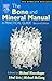 The Bone and Mineral Manual: A Practical Guide