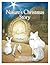 Nature's Christmas Story by Michael J. Larson