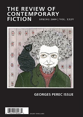 The Review of Contemporary Fiction: Georges Perec Issue: Spring 2009 (Paperback)