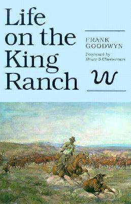 Life on the King Ranch (Paperback)