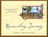 Reconciling Journey: A Devotional Workbook for Lesbian and Gay Christians Reconciling Journey: A Devotional Workbook for Lesbian and Gay Christians