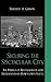 Securing the Spectacular City by Timothy A. Gibson