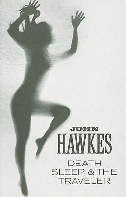 Death, Sleep & the Traveler: Novel (Paperback)