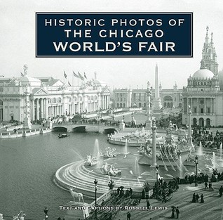 Historic Photos of the Chicago World's Fair (Hardcover)