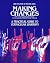 Making Changes: A Practical...