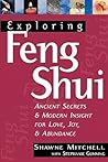 Exploring Feng Shui: Ancient Secrets & Modern Insight for Love, Joy, & Abundance (Exploring Series)