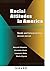 Racial Attitudes in America...