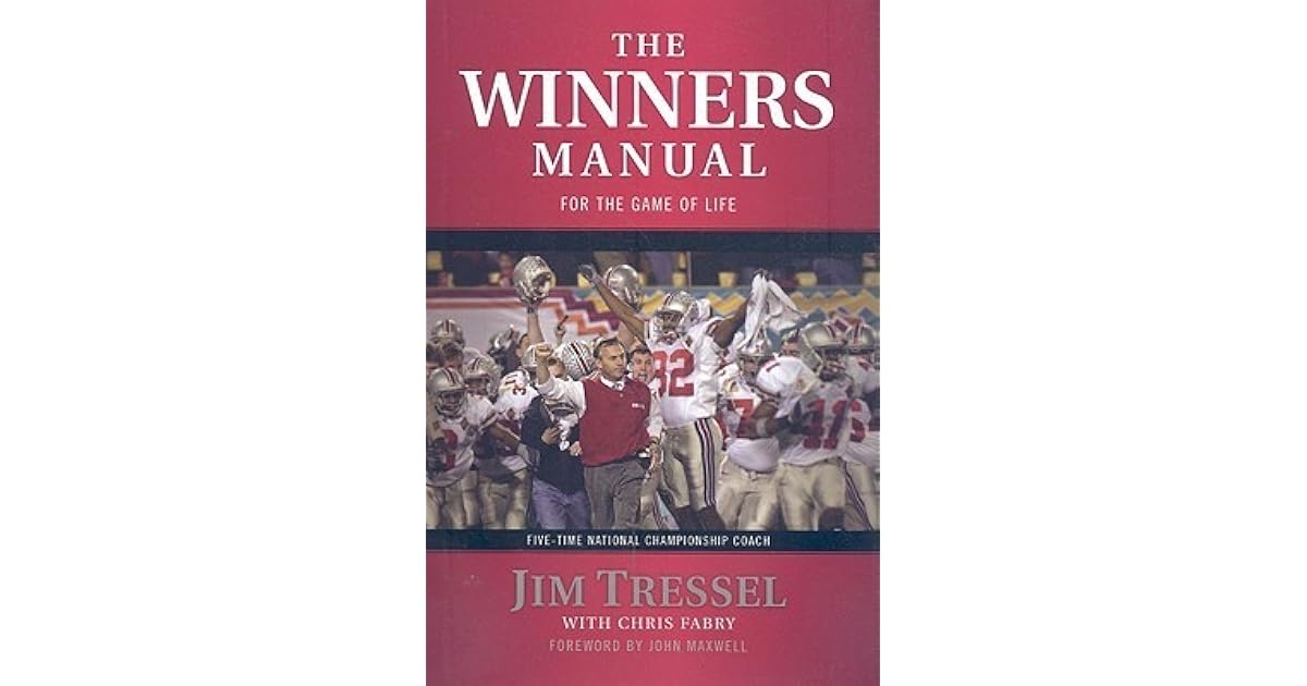 The Winners Manual: For the Game of Life by Jim Tressel