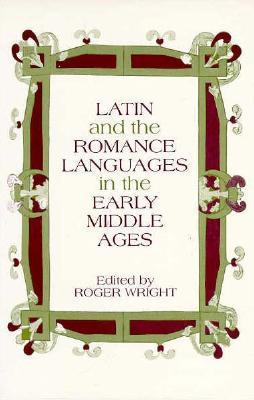 Latin and the Romance Languages in the Middle Ages (Paperback)