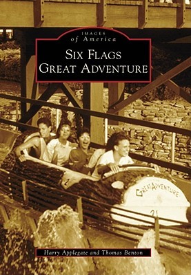 Six Flags Great Adventure (Images of America: New Jersey)