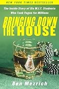 Bringing Down the House: The Inside Story of Six M.I.T. Students Who Took Vegas for Millions