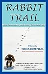Rabbit Trail by Tricia Pimental