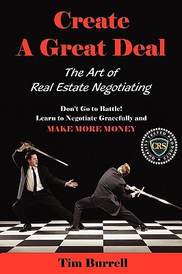 Create a Great Deal: The Art of Real Estate Negotiating (Paperback)