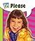 Please (Good Manners)