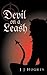 Devil on a Leash by J.J.  Hughes