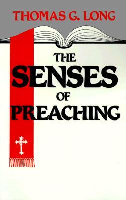 The Senses of Preaching (Paperback)