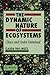The Dynamic Nature of Ecosystems: Chaos and Order Entwined