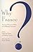 Why France? by Laura Lee Downs