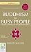 Buddhism for Busy People by David Michie