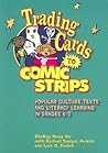 Trading Cards to Comic Strips: Popular Culture Texts And Literacy Learning In Grades K-8