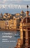 Malta: A Traveller s Anthology
