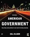 American Government: Political Development and Institutional Change (Volume 1)