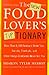 The New Food Lover's Tiptionary by Sharon Tyler Herbst