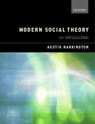 Modern Social Theory: An Introduction (Paperback)