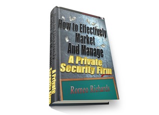 How To Market and Manage A Private Security Firm