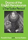 Drama of the English Renaissance: Volume 1, The Tudor Period